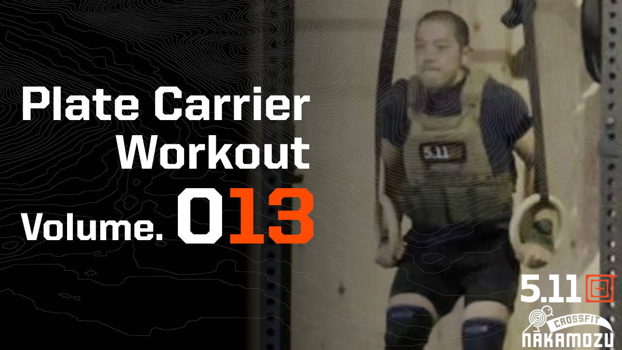Plate Carrier Workout Volume.013 – 5.11 Tactical Japan